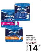Always Maxi Pads 8's/9's Or 10's-Each