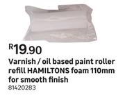 Hamiltons Foam 110mm For Smooth FinishVarnish/Oil Based Paint Roller Refill