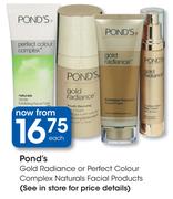 Pond's Gold Radiance Or Perfect Colour Complex Naturals Facial Products-Each