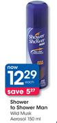 Shower To Shower Man Wild Musk Aerosol-150ml-Each