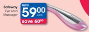 Safeway Eye Area Massager-Each