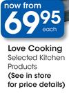 Love Cooking Kitchen Products-Each