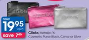 Clicks Metallic PU Cosmetic Purse Black, Cerise Or Silver-Each