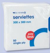 Clicks Serviettes 50 Single Ply-Per Pack