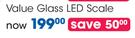 Safeway Value Glass LED Scale
