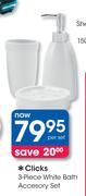 Clicks 3 Piece White Bath Accesory Set-Per Set