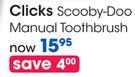 Clicks Scooby-Doo Manual Toothbrush