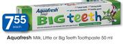 Aquafresh Milk, Little Or Big Teeth Toothpaste-50Ml