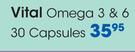 Vital Omega 3 & 6 30 Capsules