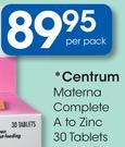 Centrum Materna Complete A To Zinc 30 Tablets-Per Pack