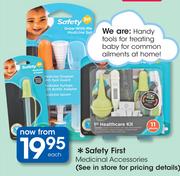 Safety First Medicinal Accessories-Each