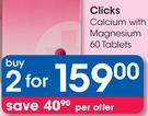 Clicks Calcium With Magnesium-2x60 Tablets