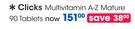 Clicks Multivitamin A-Z Mature 90 Tablets