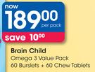 Brain Child Omega 3 Value Pack 60 Burslets+60 Chew Tablets-Per Pack