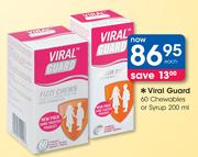 Viral Guard 60 Chewables Or Syrup-200ml-Each