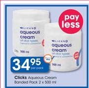 Clicks Aqueous Cream Banded Pack-2x500ml