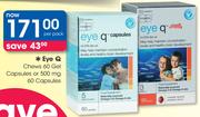 Eye Q Chews 60 Gel Capsules 500mg 60 Capsules-Per Pack