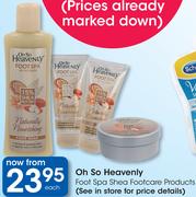 Oh So Heavenly Foot Spa Shea Footcare Products-Each