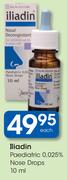 Iliadin Paediatric 0.025% Nose Drops-10Ml Each
