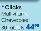 Clicks Multivitamin Chewables 30 Tablets-Per Pack
