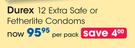Durex 12 Extra Safe Of Fetherlite Ultra Condoms-Per Pack