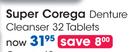 Super Corega Denture Cleanser-32 Tablets