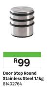 Door Stop Round Stainless Steel 1.1Kg 81402764