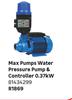Max Pumps Water Pressure Pump & Controller 0.37kW