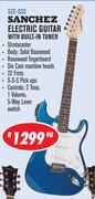 Sanchez Electric Guitar With Built-In Tuner SZE-SSS