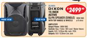 Dixon 15 Inch Active DJ/PA Speaker Single With Top Handle & Wheels SDJ1507A
