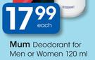 Mum Deodorant For Men Or Women-120ml Each