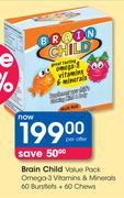 Brain Child Value Pack Omega-3 Vitamins & Minerals 60 Burstlets + 60 Chews-Per Offer