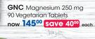 GNC Magnesium 250mg-90 Vegetarian Tablets Each