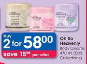 Oh So Heavenly Body Creams-2x470ml Per Offer