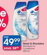 Head & Sholuders Shampoo Or Conditioner-400ml Each