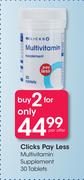Clicks Pay Less Multivitamin Supplement-2x30 Tablets Per Offer