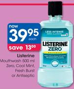 Listerine Mouthwash 500ml Zero, Cool Mint, Fresh Burst Or Antiseptic-Each