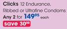 Clicks 12 Endurance, Ribbed Or UltraFine Condoms-Any 2 Each