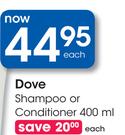 Dove Shampoo Or Conditioner-400ml Each