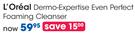 L'Oreal Dermo-Expertise Even Perfect Foaming Cleanser-Each