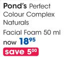 Pond's Perfect Colour Complex Naturals Facial Foam - 50ml Each