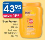 Sun Protect Mini SPF 40 Lotion Or SPF 50 Spray - 100ml Each