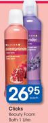 Clicks Beauty Foam Bath-1L Each