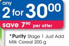 Purity stage 1 Just Add Milk Cereal-2x200G 