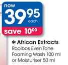 African Extracts Rooibos Even Tone Foaming Wash 100ml Or Moisturiser 50ml-Each