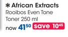 African Extracts Rooibos Even Tone Toner-250ml