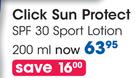 Clicks Sun Protect SPF 30 Sport Lotion-200ml