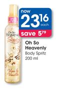Oh So Heavenly Body Spritz-200ml