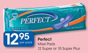 Perfect Maxi Pads 12 Super or 10 Super Plus-Per Pack