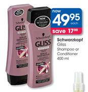 Schwarzkopf Gliss Shampoo or Conditioner-400ml Each